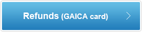 Refunds (GAICA Prepaid Card)